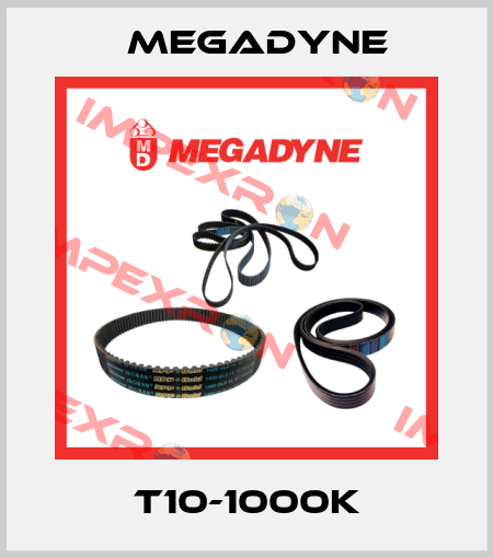 T10-1000K Megadyne