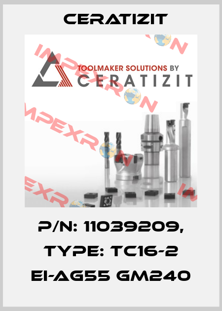 P/N: 11039209, Type: TC16-2 EI-AG55 GM240 Ceratizit
