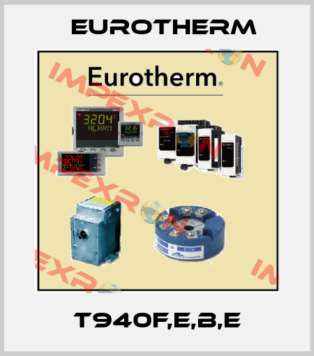 T940F,E,B,E Eurotherm