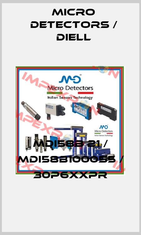 MDI58B 21 / MDI58B1000S5 / 30P6XXPR
 Micro Detectors / Diell