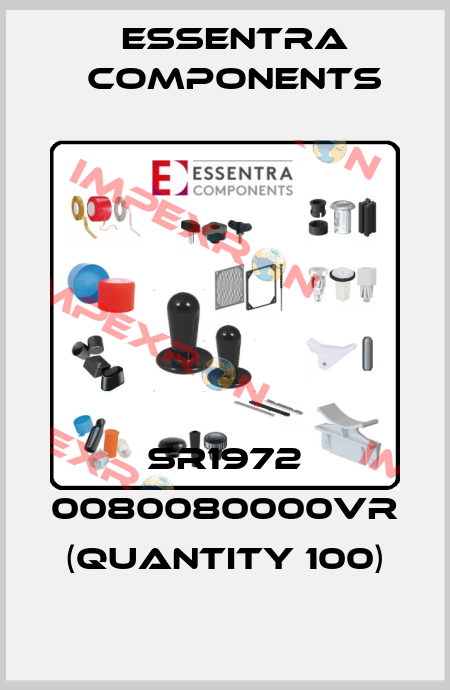 SR1972 0080080000VR (quantity 100) Essentra Components