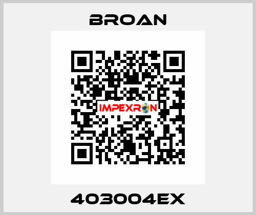 403004EX Broan