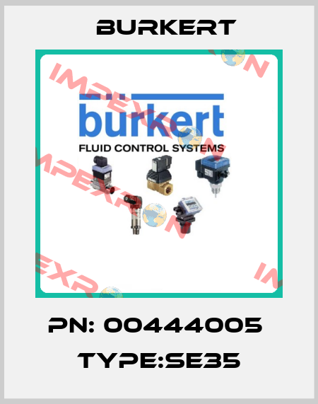 PN: 00444005  Type:SE35 Burkert