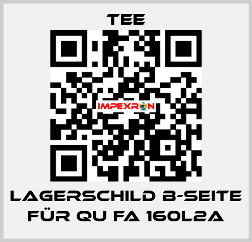 Lagerschild B-Seite für QU FA 160L2A TEE