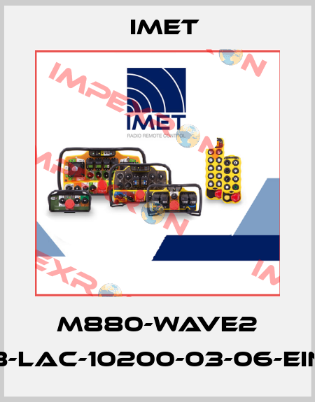 M880-WAVE2 S8-LAC-10200-03-06-EINP IMET