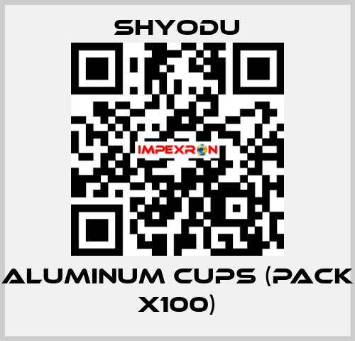 Aluminum Cups (pack x100) Shyodu