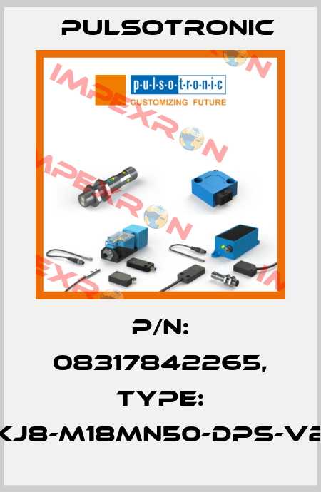 p/n: 08317842265, Type: KJ8-M18MN50-DPS-V2 Pulsotronic