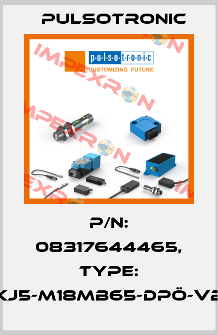 p/n: 08317644465, Type: KJ5-M18MB65-DPÖ-V2 Pulsotronic