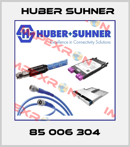 85 006 304 Huber Suhner