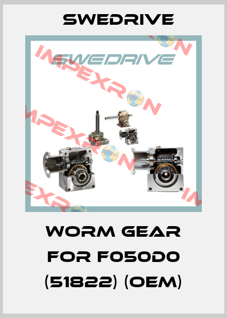 worm gear for F050D0 (51822) (OEM) Swedrive