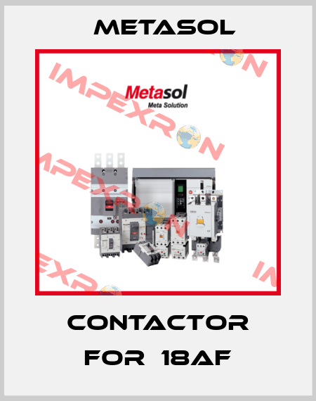 contactor for  18AF Metasol