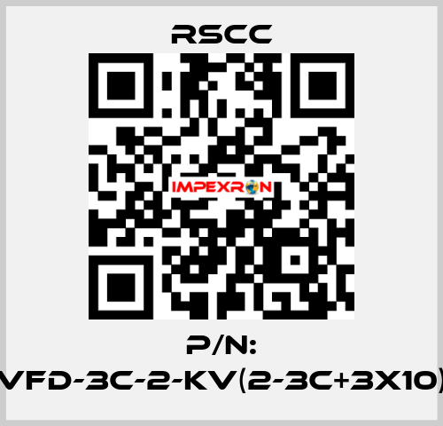 P/N: VFD-3C-2-KV(2-3C+3X10) RSCC