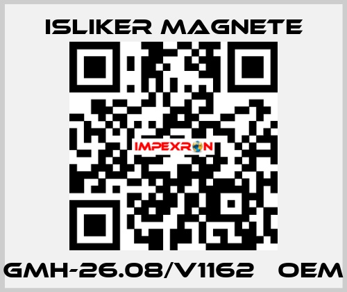 GMH-26.08/V1162   OEM ISLIKER MAGNETE