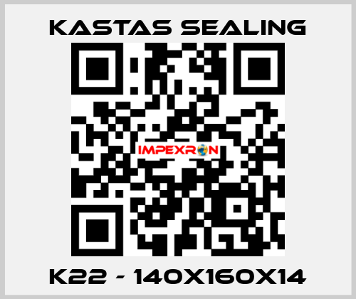 K22 - 140X160X14 Kastas Sealing