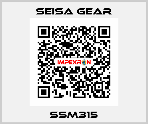  SSM315 Seisa gear