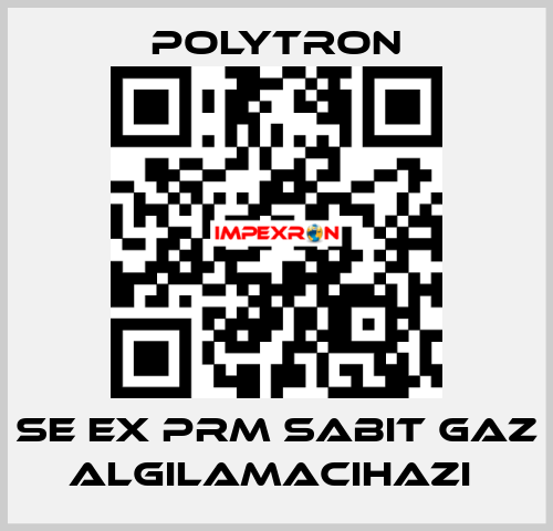 SE EX PRM SABIT GAZ ALGILAMACIHAZI  Polytron