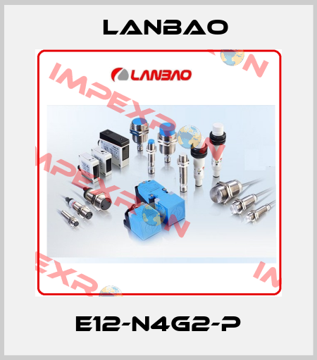 E12-N4G2-P LANBAO