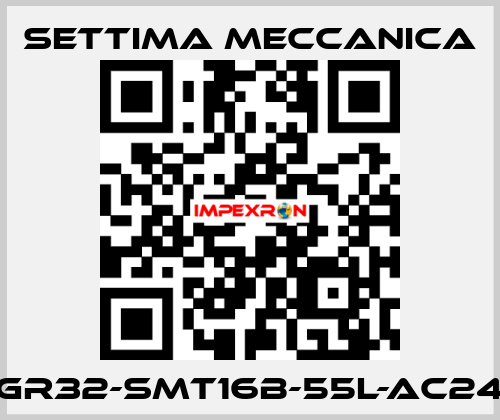 GR32-SMT16B-55L-AC24 Settima Meccanica