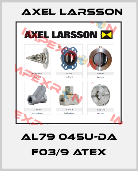 AL79 045U-DA F03/9 ATEX AXEL LARSSON