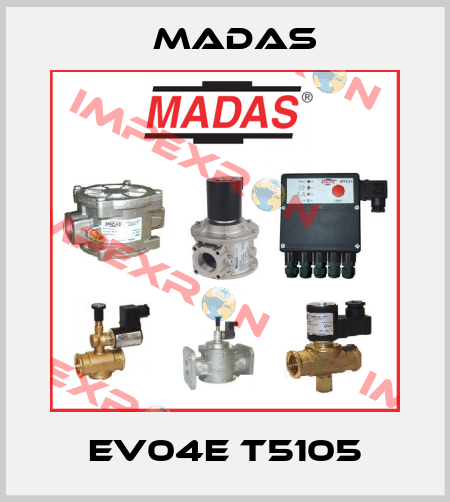 EV04E T5105 Madas