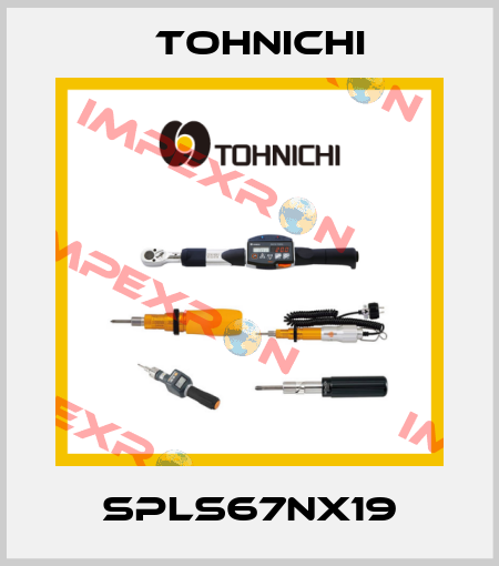SPLS67NX19 Tohnichi