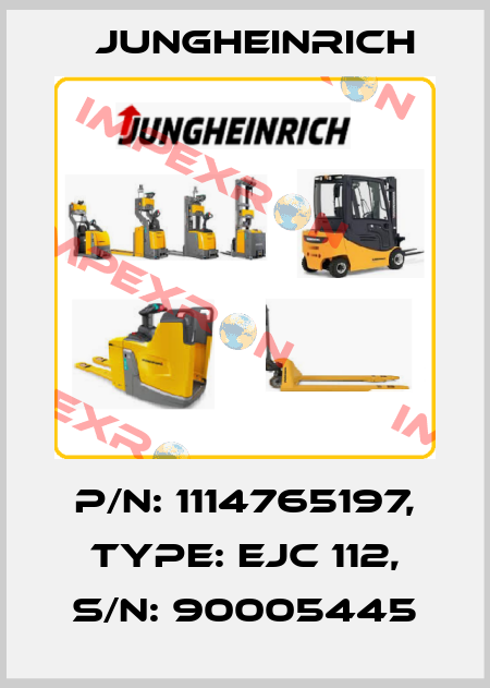 P/N: 1114765197, Type: EJC 112, S/N: 90005445 Jungheinrich