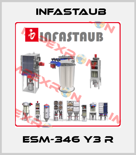 ESM-346 Y3 R Infastaub