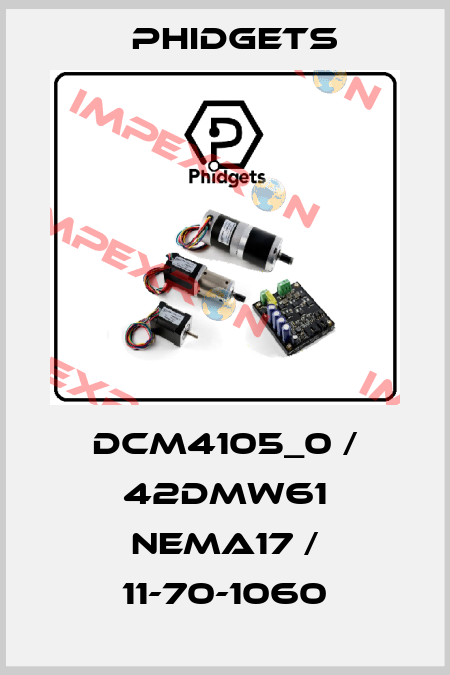 DCM4105_0 / 42DMW61 NEMA17 / 11-70-1060 Phidgets