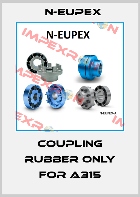 Coupling rubber only for A315 N-Eupex