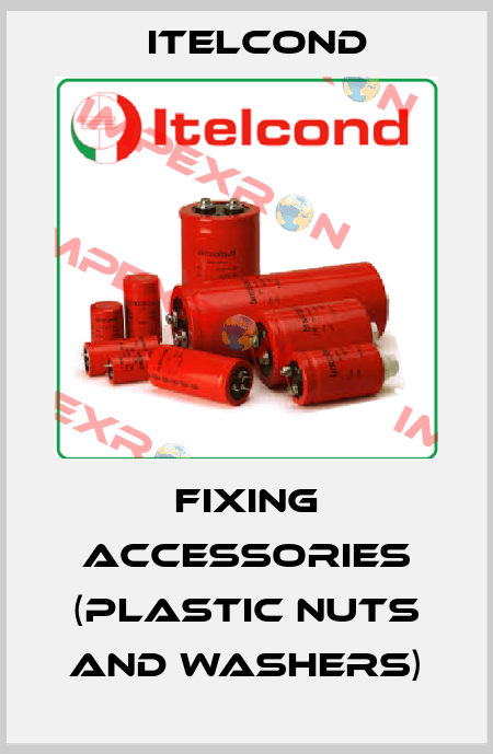 Fixing accessories (plastic nuts and washers) Itelcond