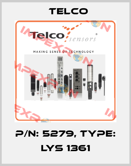 p/n: 5279, Type: LYS 1361 Telco