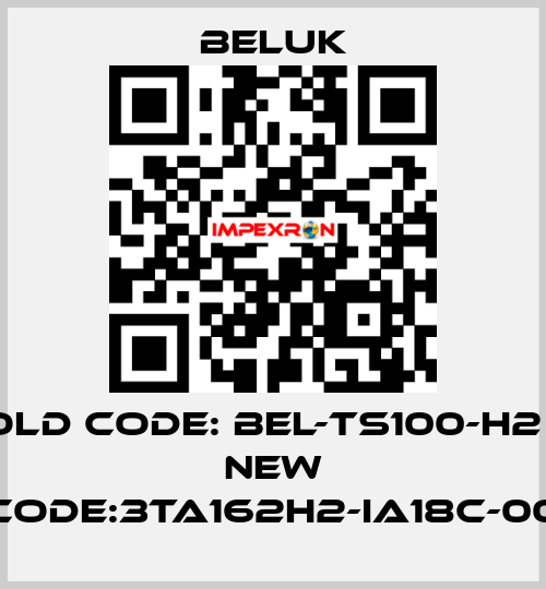 Old code: BEL-TS100-H2       new code:3TA162H2-IA18C-00 Beluk