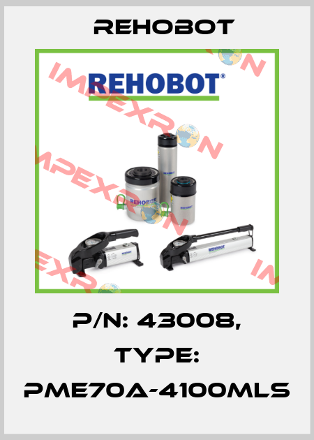 p/n: 43008, Type: PME70A-4100MLS Rehobot