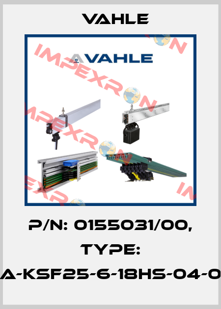 P/n: 0155031/00, Type: SA-KSF25-6-18HS-04-06 Vahle