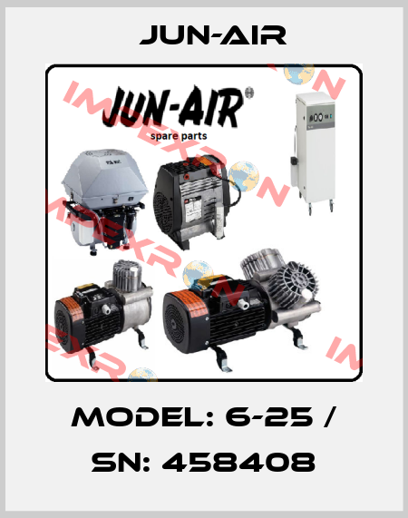 Model: 6-25 / Sn: 458408 Jun-Air