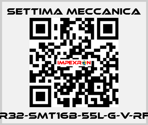 GR32-SMT16B-55L-G-V-RF2 Settima Meccanica