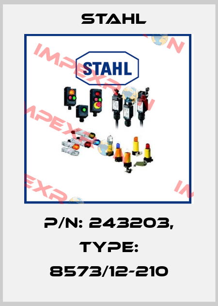 P/N: 243203, Type: 8573/12-210 Stahl