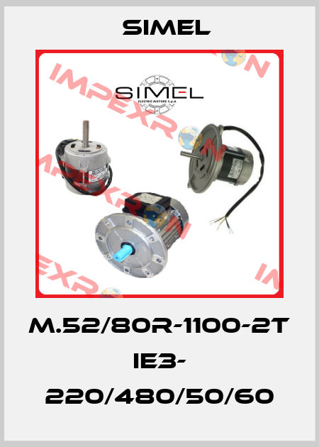 M.52/80R-1100-2T IE3- 220/480/50/60 Simel
