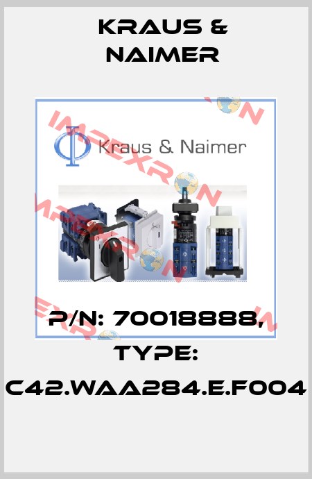 P/N: 70018888, Type: C42.WAA284.E.F004 Kraus & Naimer
