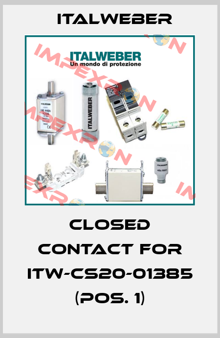 Closed contact for ITW-CS20-01385 (Pos. 1) Italweber