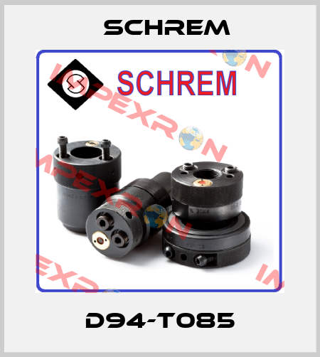 D94-T085 Schrem