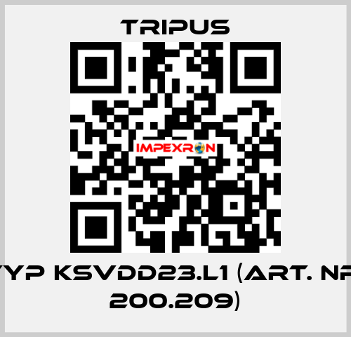 Typ KSVDD23.L1 (Art. Nr. 200.209) Tripus