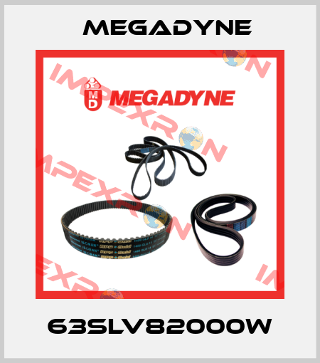 63SLV82000W Megadyne