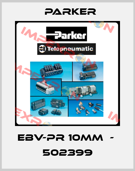 EBV-PR 10MM  -  502399 Parker