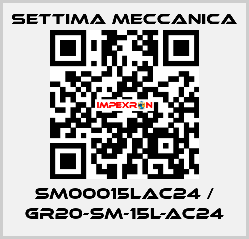 SM00015LAC24 / GR20-SM-15L-AC24 Settima Meccanica