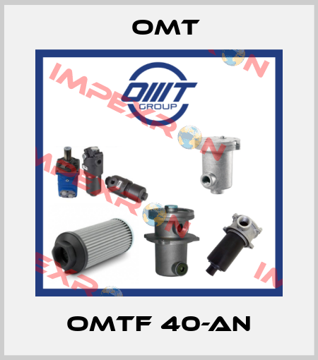 OMTF 40-AN Omt