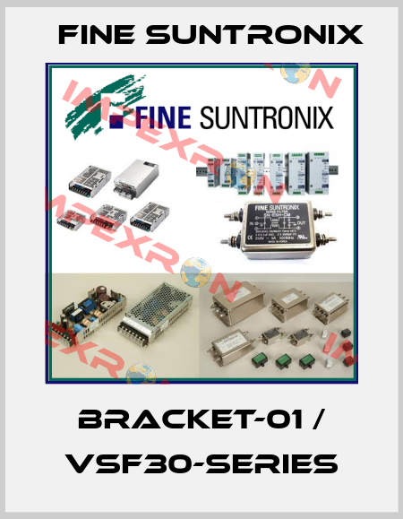 BRACKET-01 / VSF30-SERIES Fine Suntronix
