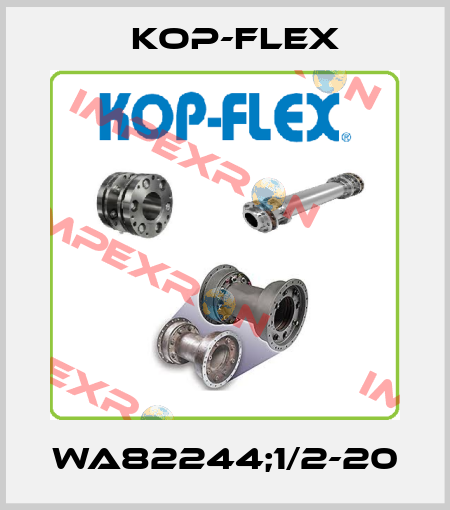 WA82244;1/2-20 Kop-Flex