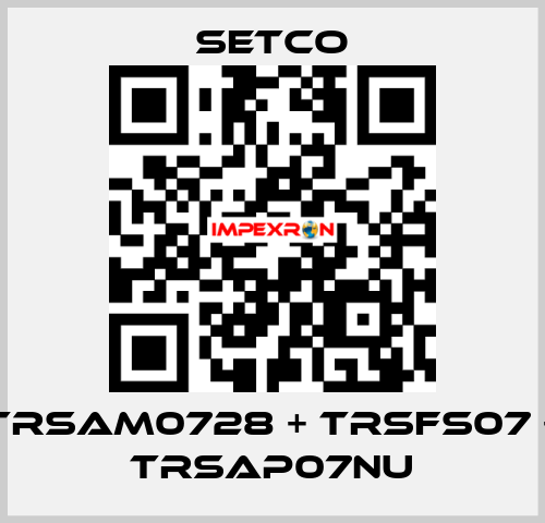 TRSAM0728 + TRSFS07 + TRSAP07NU SETCO