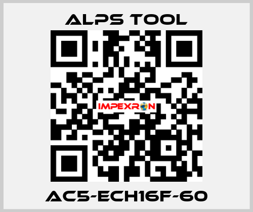 AC5-ECH16F-60 ALPS TOOL